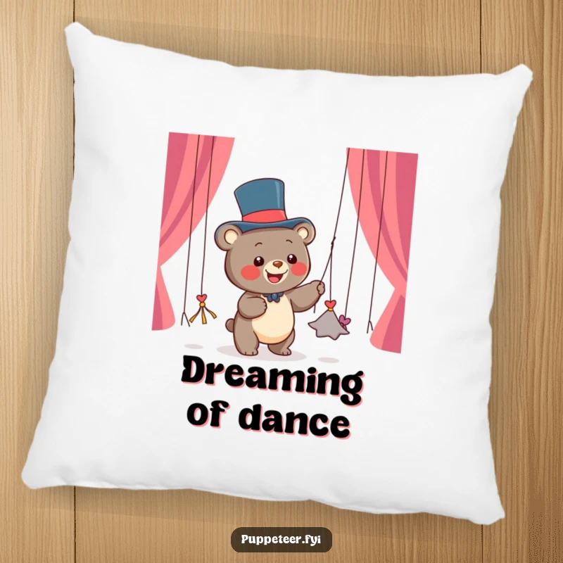 Funny pillow featuring a happy bear cub in a top hat pulling dancing string puppets from its paws, offering cozy whimsy.