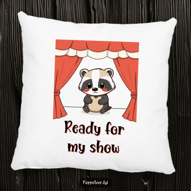 Funny pillow featuring a diligent badger running a puppet show, offering comfort and creative inspiration.