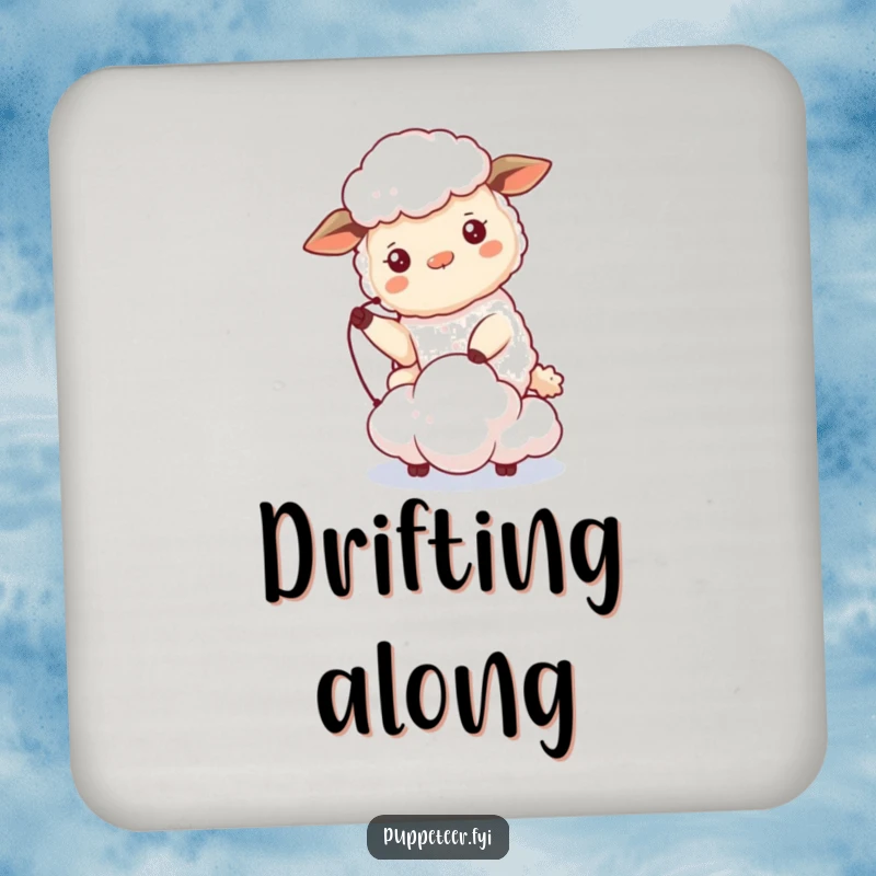 Funny sheep coaster design of a beaming sheep controlling a tiny cloud puppet that drifts, protecting surfaces with humor.