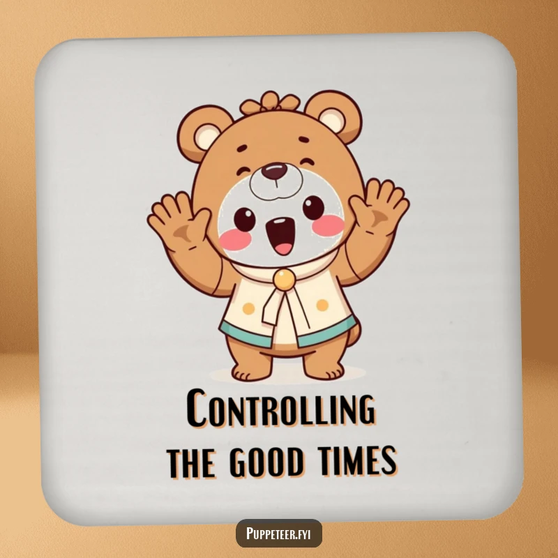 Funny bear puppet master drink coasters featuring a cheerful bear waving hands, making a tiny puppet dance, protecting surfaces with humor.
