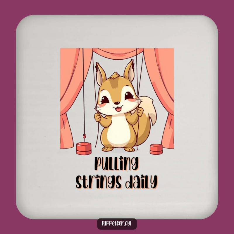 Funny Squirrel Puppeteer Coaster: Focused Protection for Your Table