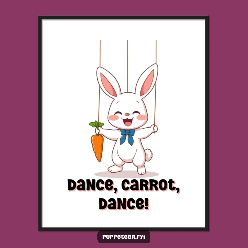 Funny Bunny Puppet Master Poster: Whimsical Carrot Dance Art, Perfect Wall Decor Gift
