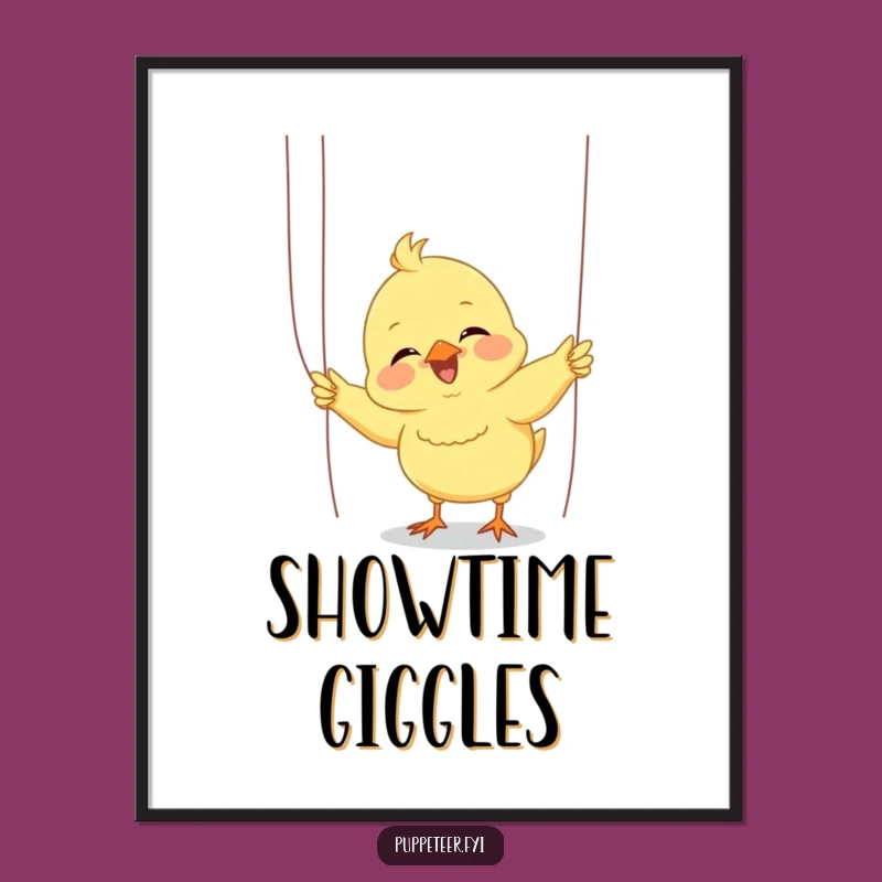 Funny Giggling Chick Puppet Poster: Enthusiastic Performer Art for Joyful Decor
