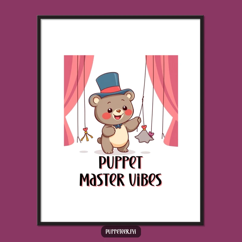 Funny Bear Puppet Master Poster: Whimsical Cartoon Wall Art, Perfect Funny Gift