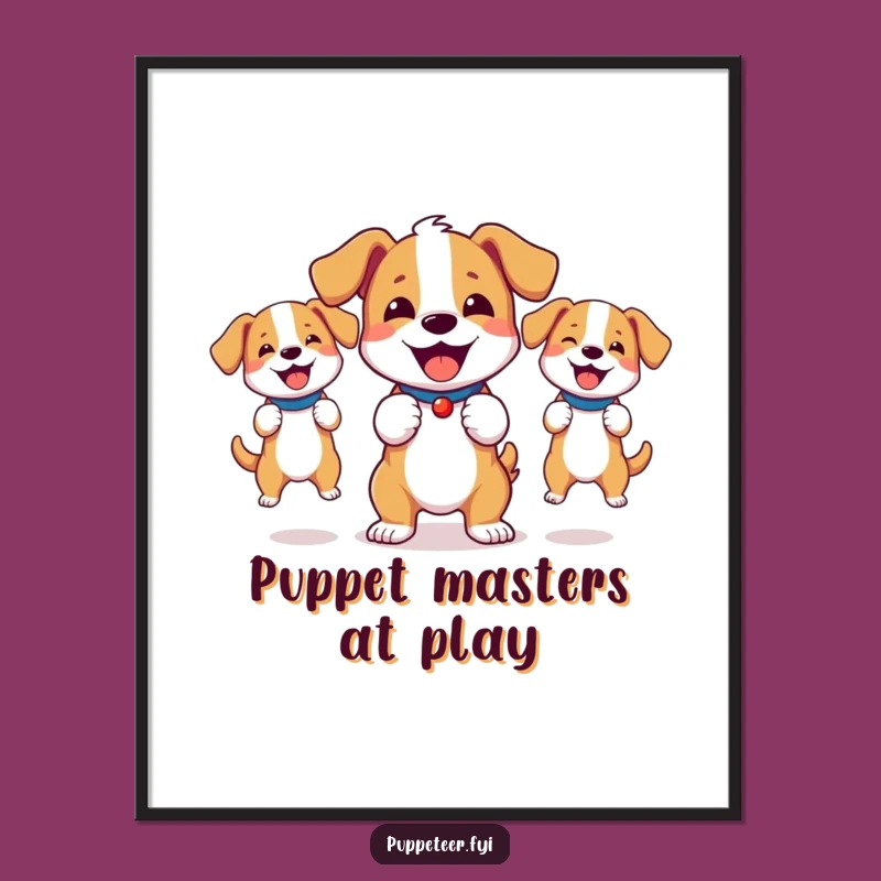 Funny Bouncy Dog Puppet Master Poster: Decorate with Energy and Humor