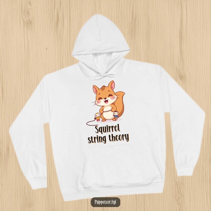 Funny squirrel hoodie: a cheerful squirrel masterfully manipulates two tiny characters with a single, long string, showcasing playful power.