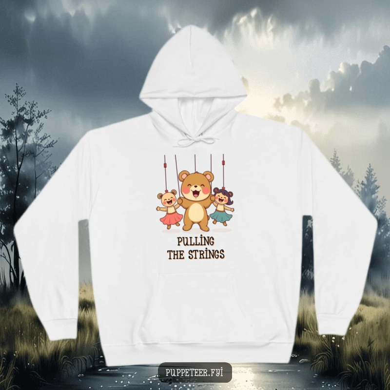 Funny Hoodie with a delighted bear cub pulling puppet strings, designed for cozy comfort and humorous control.