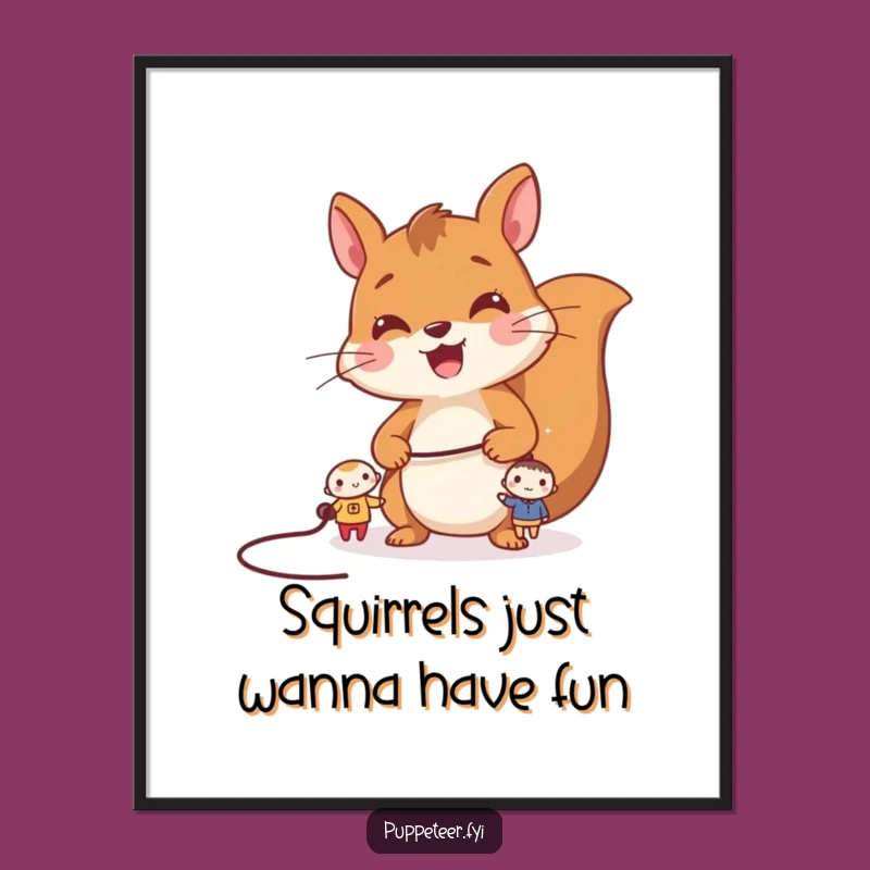 Free Printable Squirrel Puppeteer Wall Art: Control Freak Downloadable Decor