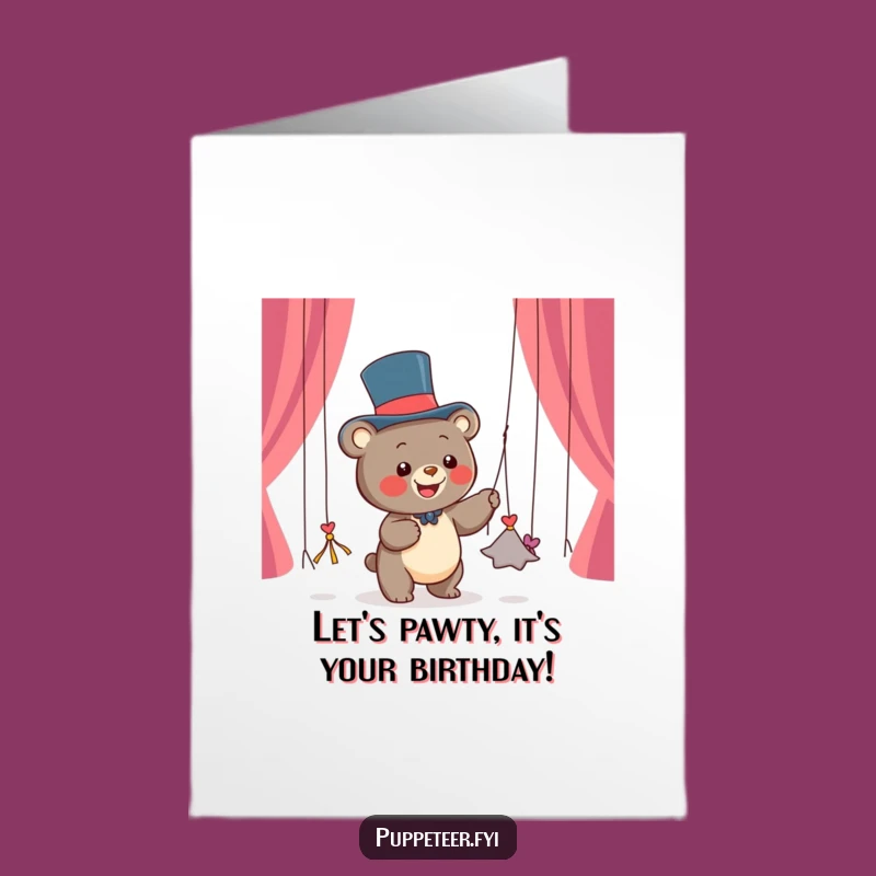 Free Printable Bear Birthday Card: Let's Party! Funny Puppet Show Downloadable Gift for a Joyful Celebration