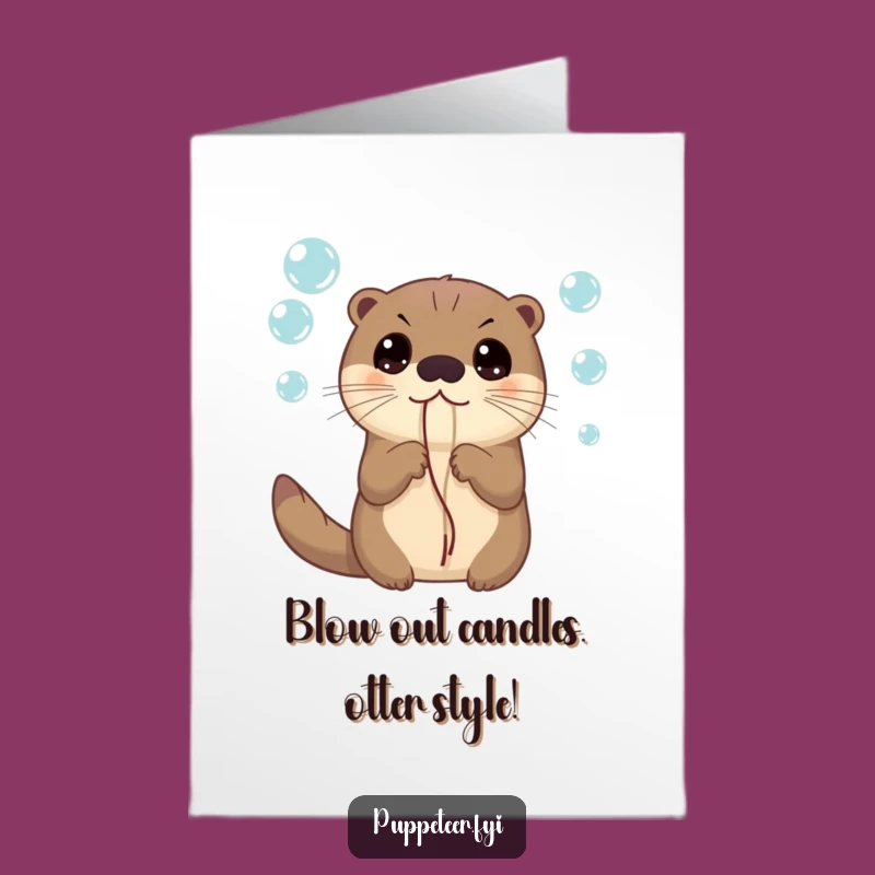 Free Printable Curious Otter Birthday Card - Bubble Fun Funny downloadable gift!