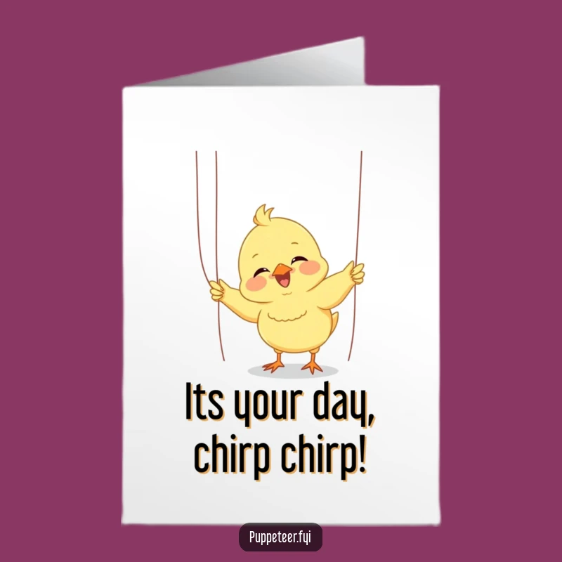 Free Printable Giggling Chick Birthday Card: Puppet Show Downloadable Gift