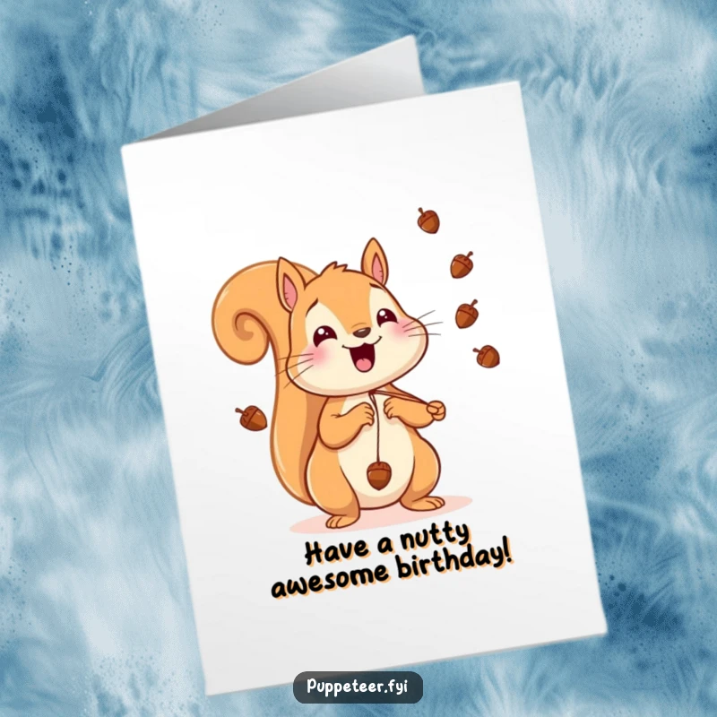 Funny Free Printable Birthday Card: A cheerful squirrel actively launches tiny acorns into the air via strings.