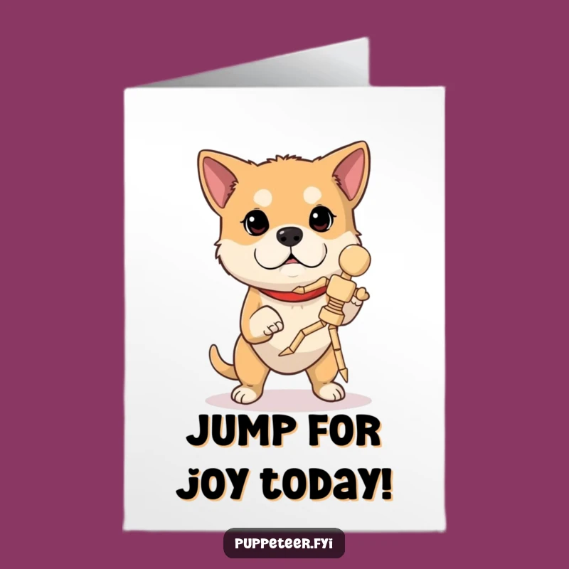 Free Printable Dog Marionette Birthday Card: Determined Jumper Downloadable