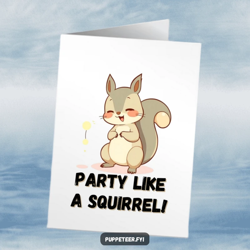 Funny Free Printable Birthday Card: Giggling squirrel skillfully uses its tail to control glowing orbs with playful energy.