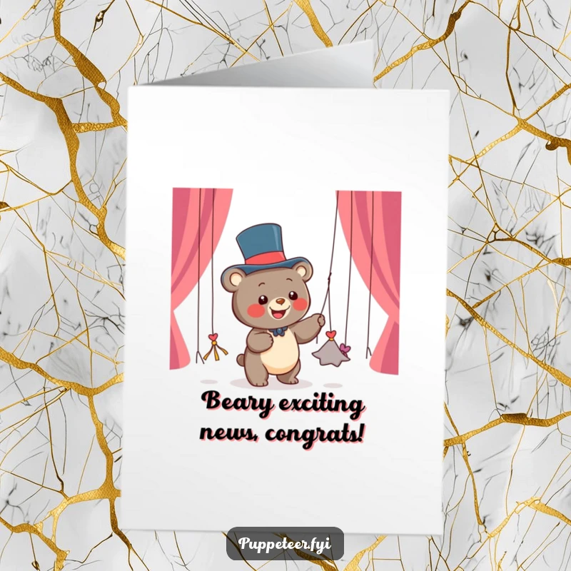 Free Printable Congratulations Card: A bear cub in a top hat pulls dancing puppets, a funny and celebratory downloadable greeting for achievements.