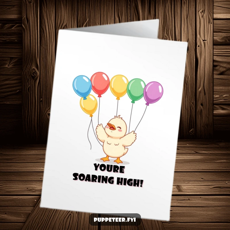 Funny Free Printable Congratulations Card: A giggling duckling joyfully handles strings for colorful balloons, celebrating achievements with a lift.