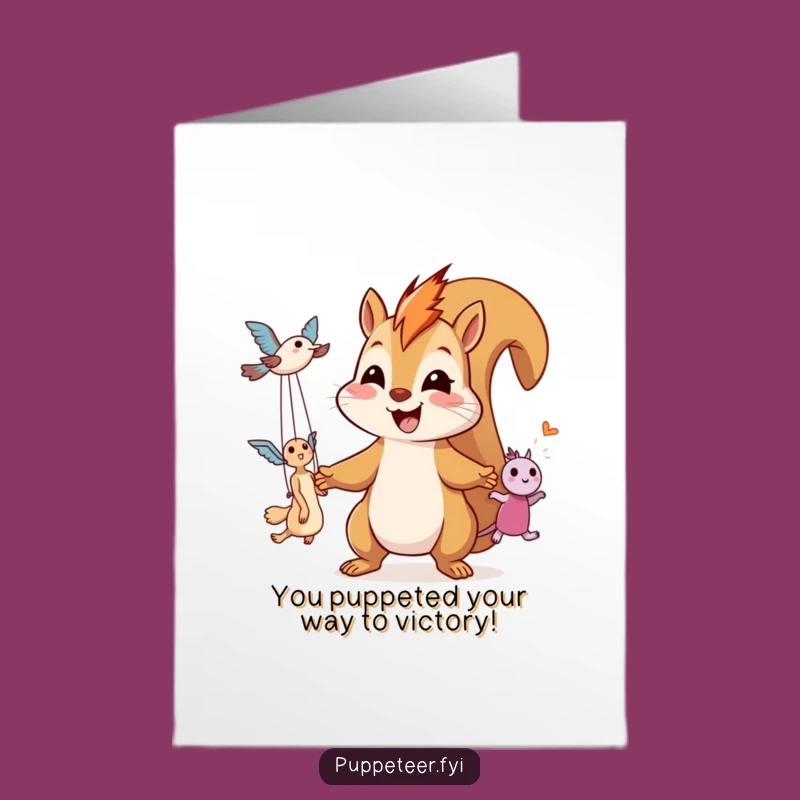 Free Printable Giggling Squirrel Puppet Master Congrats Card - Funny Downloadable