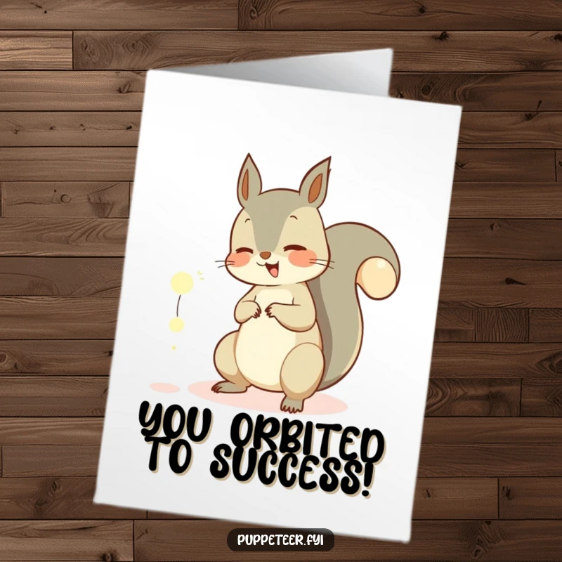 Funny Free Printable Congratulations Card: Giggling squirrel with tail manipulating glowing orbs, celebrating achievements with charm.