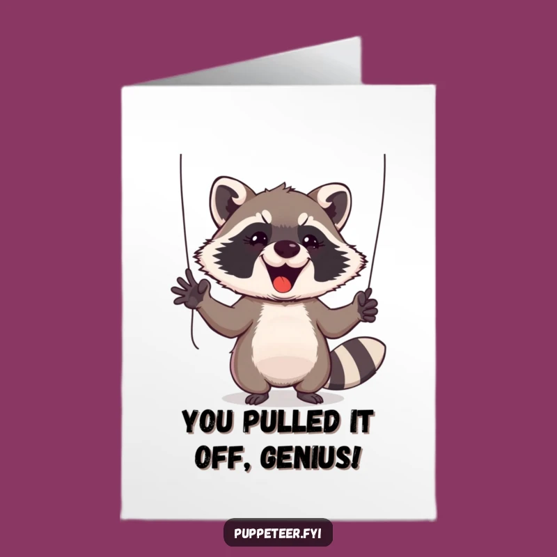 Free Printable Congrats Card: Raccoon Puppet Show - Funny Downloadable Celebration Art