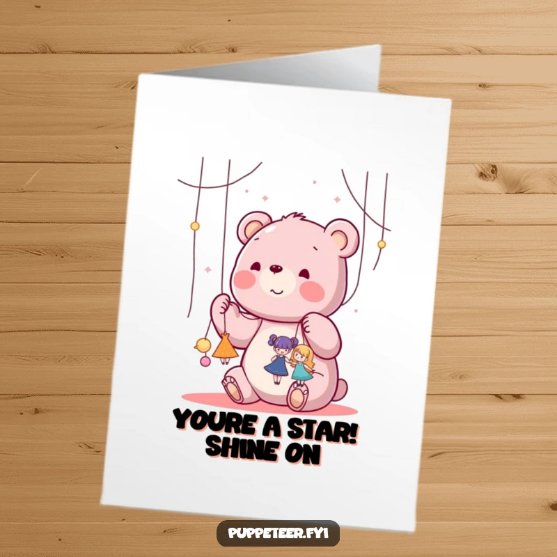 Funny Free Printable Congratulations Card: A kawaii bear happily manipulates strings making tiny puppets dance, celebrating a spectacular success.