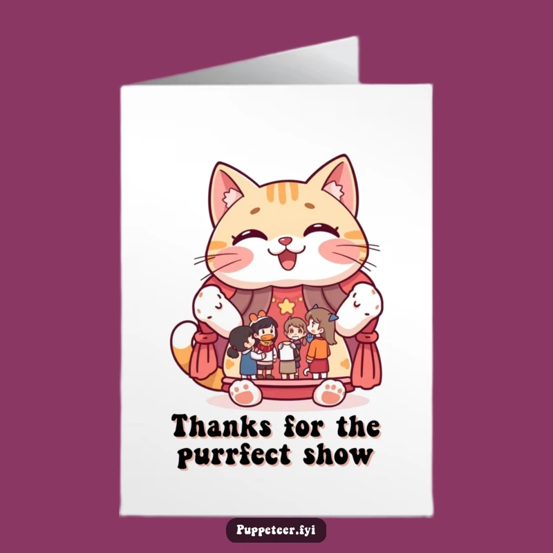 Free Printable Cat Puppet Show Thank You Card: Funny Downloadable Gift Idea