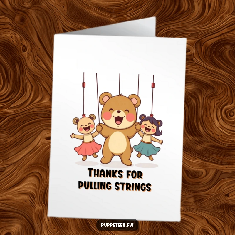 Funny Free Printable Thank You Card: A bear cub joyfully makes three puppets dance, expressing thanks with a fun performance.