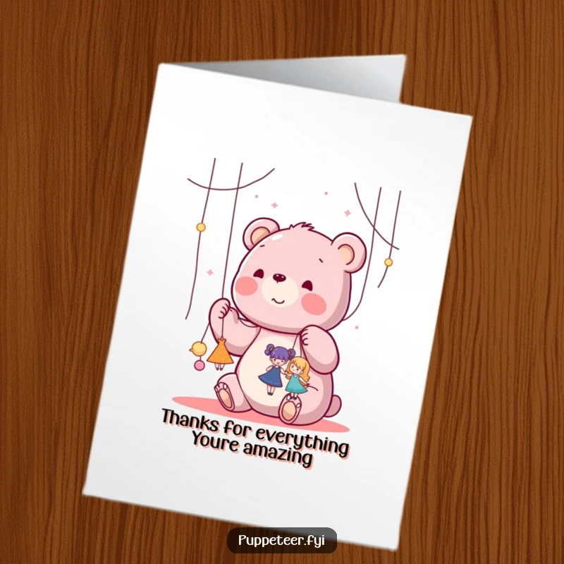 Funny Free Printable Thank You Card: A happy kawaii bear controls strings that make small puppets dance, showing heartfelt, playful thanks.