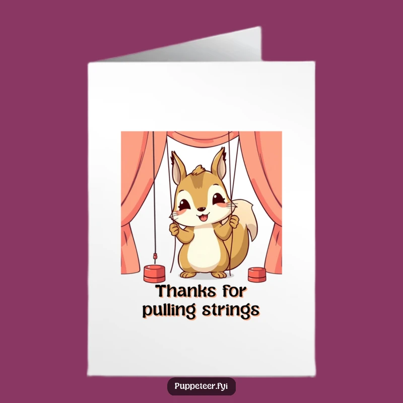 Free Printable Thank You Card: Focused Squirrel Puppeteer, Express Gratitude Download