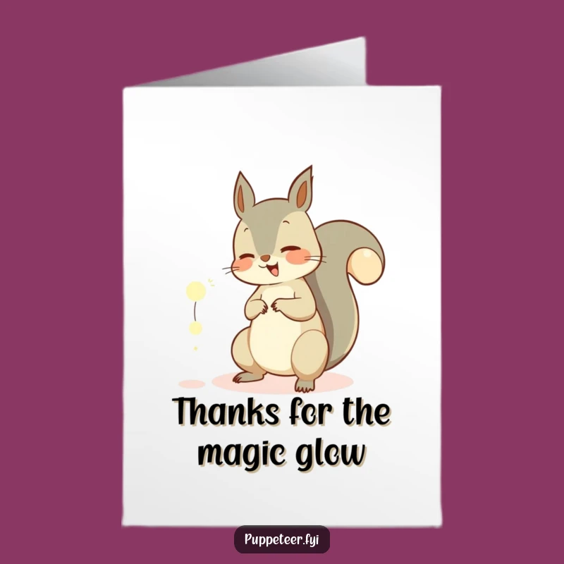 Free Printable Thank You Card: Giggling Squirrel Orb Magic - Funny Downloadable Gift