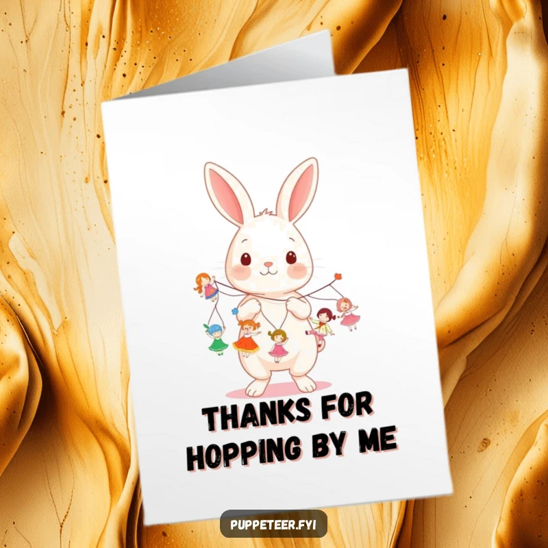 Funny Free Printable Thank You Card: A kawaii rabbit holds multiple strings, directing small dolls in a playful, thankful dance.