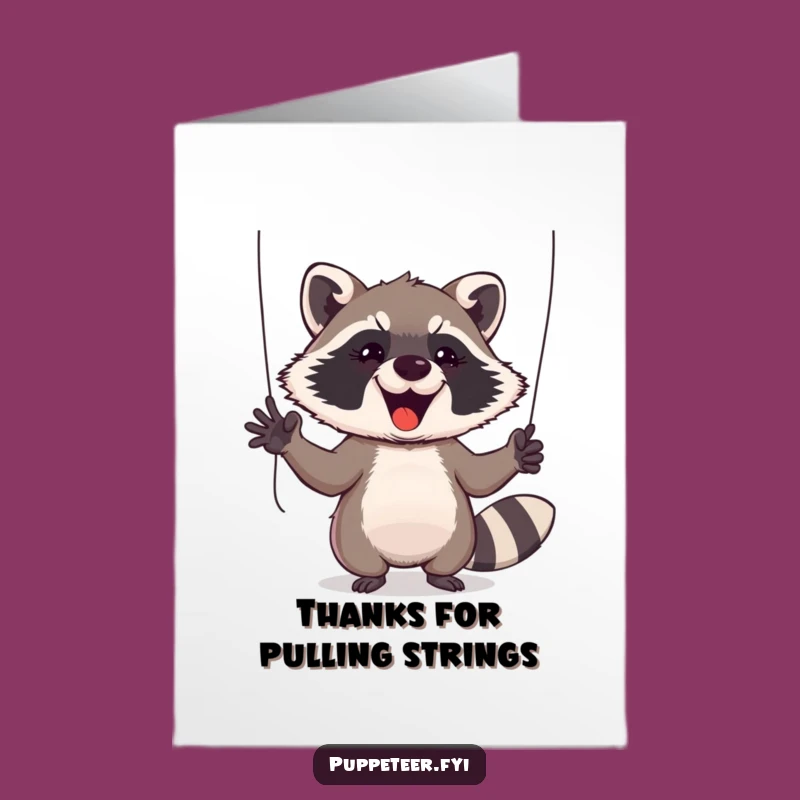 Free Printable Thank You Card: Raccoon Puppet Master - Funny Downloadable Appreciation Gift