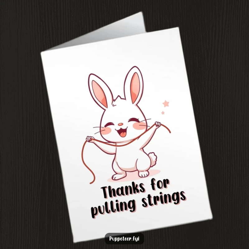 Funny Free Printable Thank You Card: A cute rabbit puppet master skillfully controls strings, showing appreciation with a quirky, delightful expression.