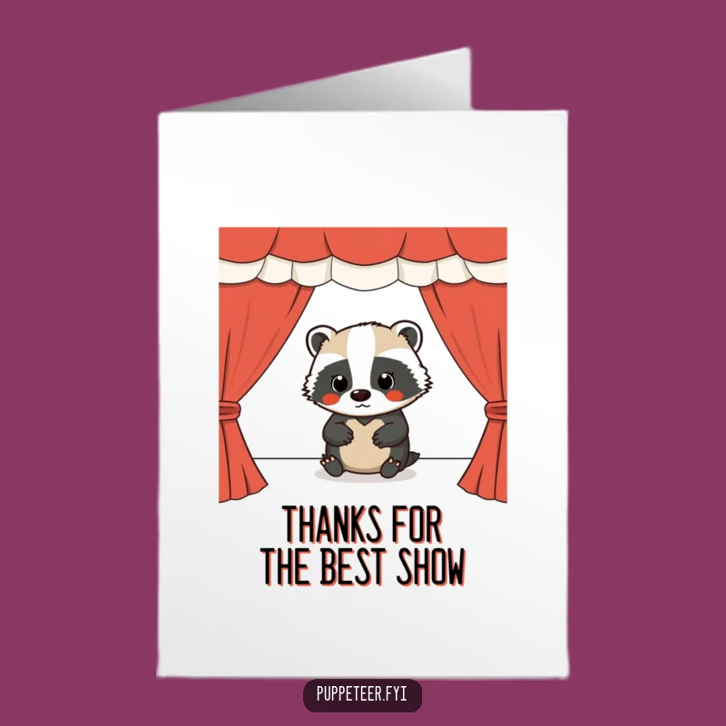 Free Printable Thank You Card: Badger Puppet Show Funny Downloadable Gift of Appreciation