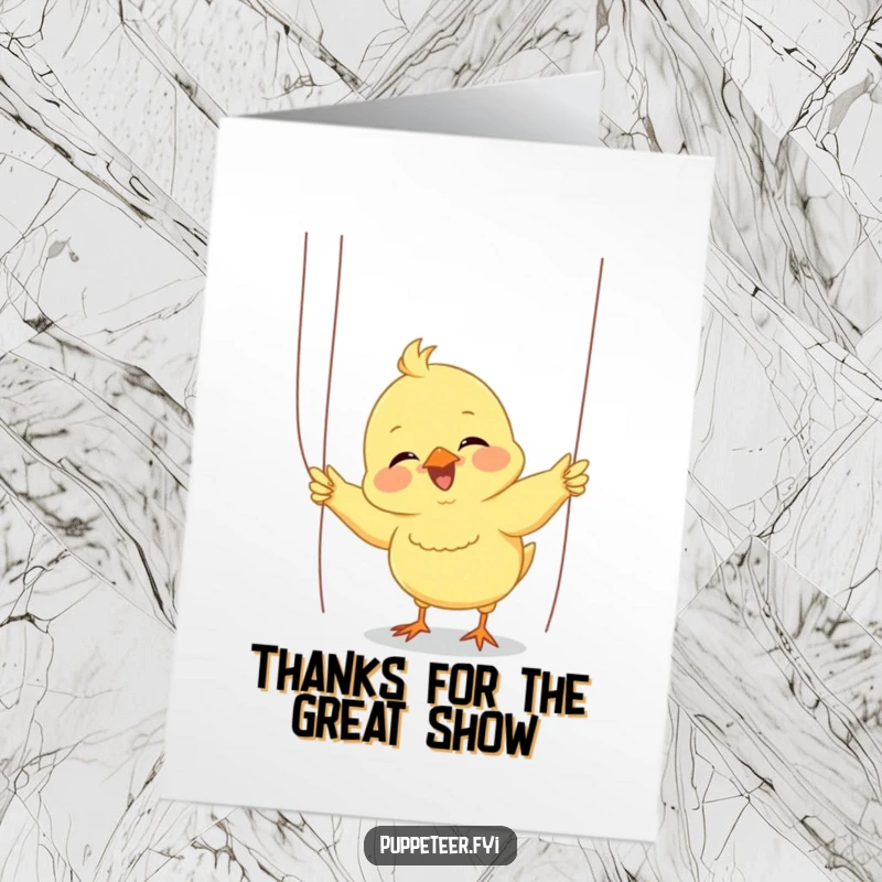 Funny Free Printable Thank You Card: Giggling chick enthusiastically wiggles puppet strings for a small audience, saying thanks.