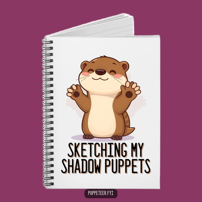 Funny Otter Shadow Puppet Show Notebook - Jot Down Your Funny Ideas!