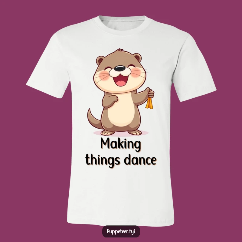 Funny Otter Puppet Dancer T-Shirt: Cheerful Character's Joyful Puppet Show Tee