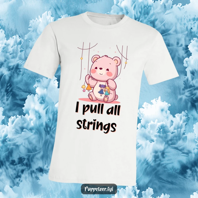 Funny kawaii bear happily manipulating strings attached to tiny dancing puppets on a graphic t-shirt, great for a funny gift.