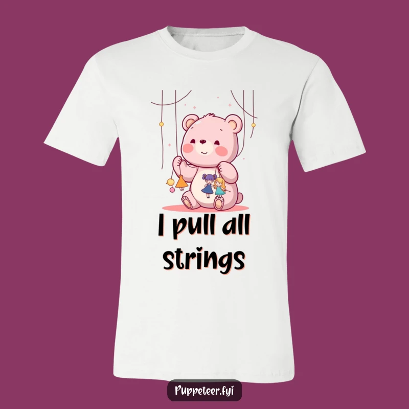 Funny Puppet Master Bear T-Shirt - Unleash Your Inner Director!