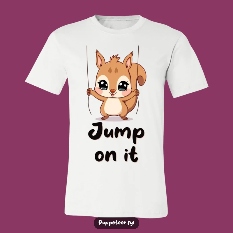 Funny Squirrel Puppet Master T-Shirt: Playful Character's Jumping Puppet Tee