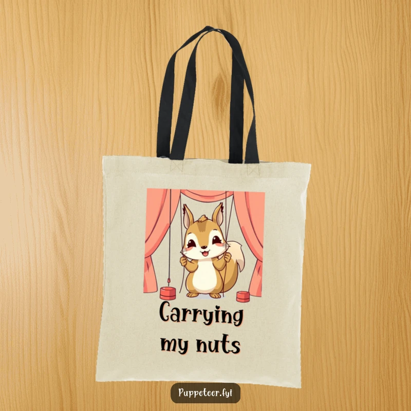 Funny tote bag featuring a happy squirrel character carefully adjusting puppet strings, symbolizing focus and careful handling of items.